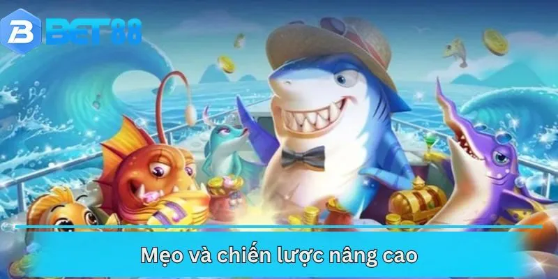 Mẹo và chiến lược nâng cao