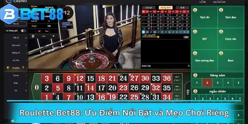 Roulette Bet88: Ưu Điểm Nổi Bật và Mẹo Chơi Riêng