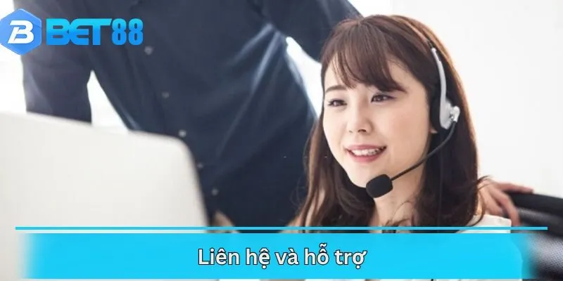 Liên hệ và hỗ trợ