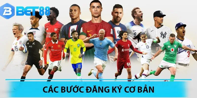 Các bước đăng ký Bet88 cơ bản