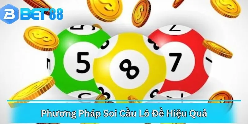 Phương Pháp Soi Cầu Lô Đề Hiệu Quả