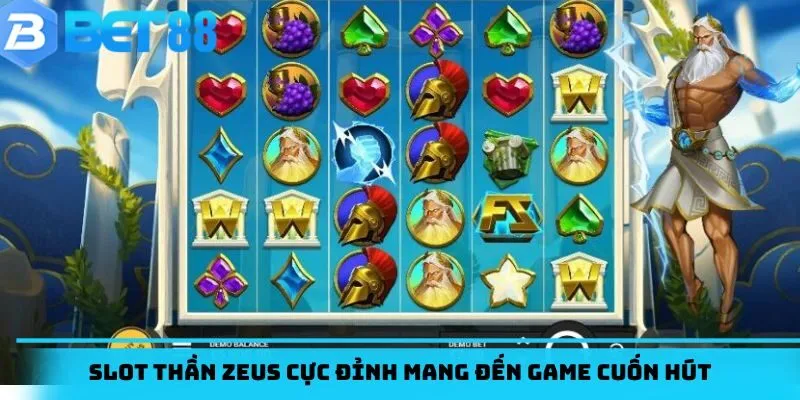 Slot Thần Zeus cực đỉnh mang đến game cuốn hút