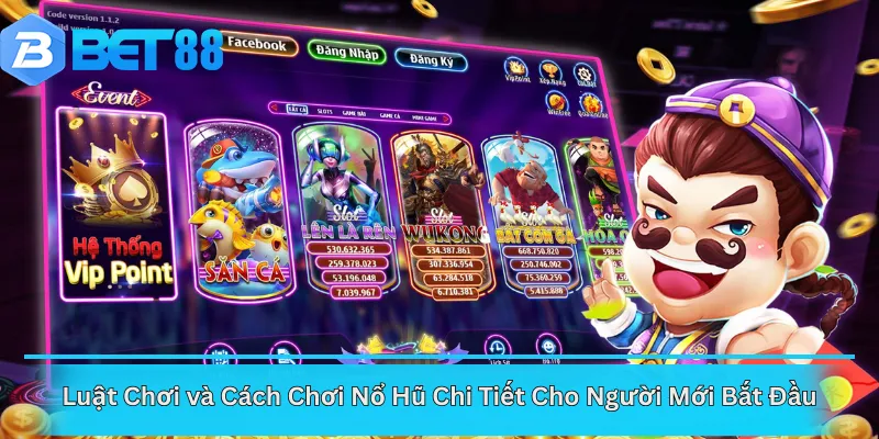 Luật Chơi và Cách Chơi Nổ Hũ Chi Tiết Cho Người Mới Bắt Đầu