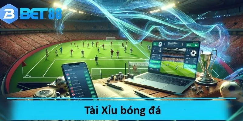 Tài Xỉu Bóng Đá – Khám Phá Thế Giới Kèo Cược Đầy Kịch Tính
