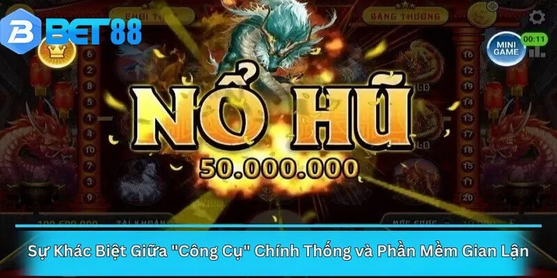 Sự Khác Biệt Giữa "Công Cụ" Chính Thống và Phần Mềm Gian Lận