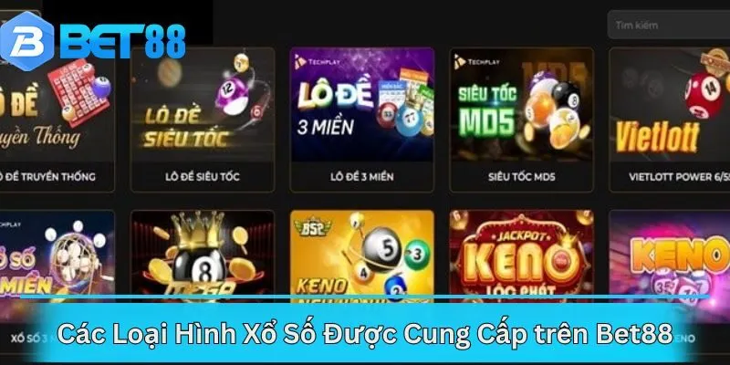 Các Loại Hình Xổ Số Được Cung Cấp trên Bet88