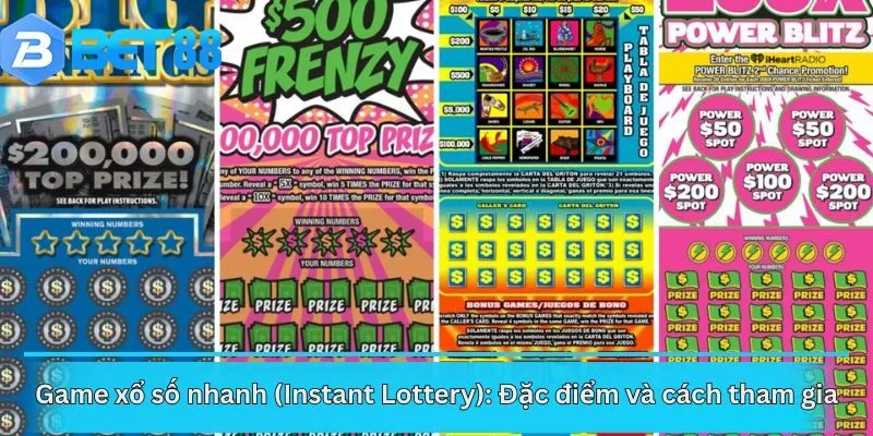 Game xổ số nhanh (Instant Lottery): Đặc điểm và cách tham gia