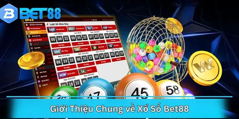 Giới Thiệu Chung về Xổ Số Bet88