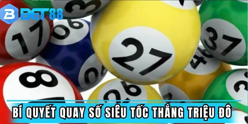 Kinh nghiệm vàng chơi xổ số tốc độ trúng tiền tỷ